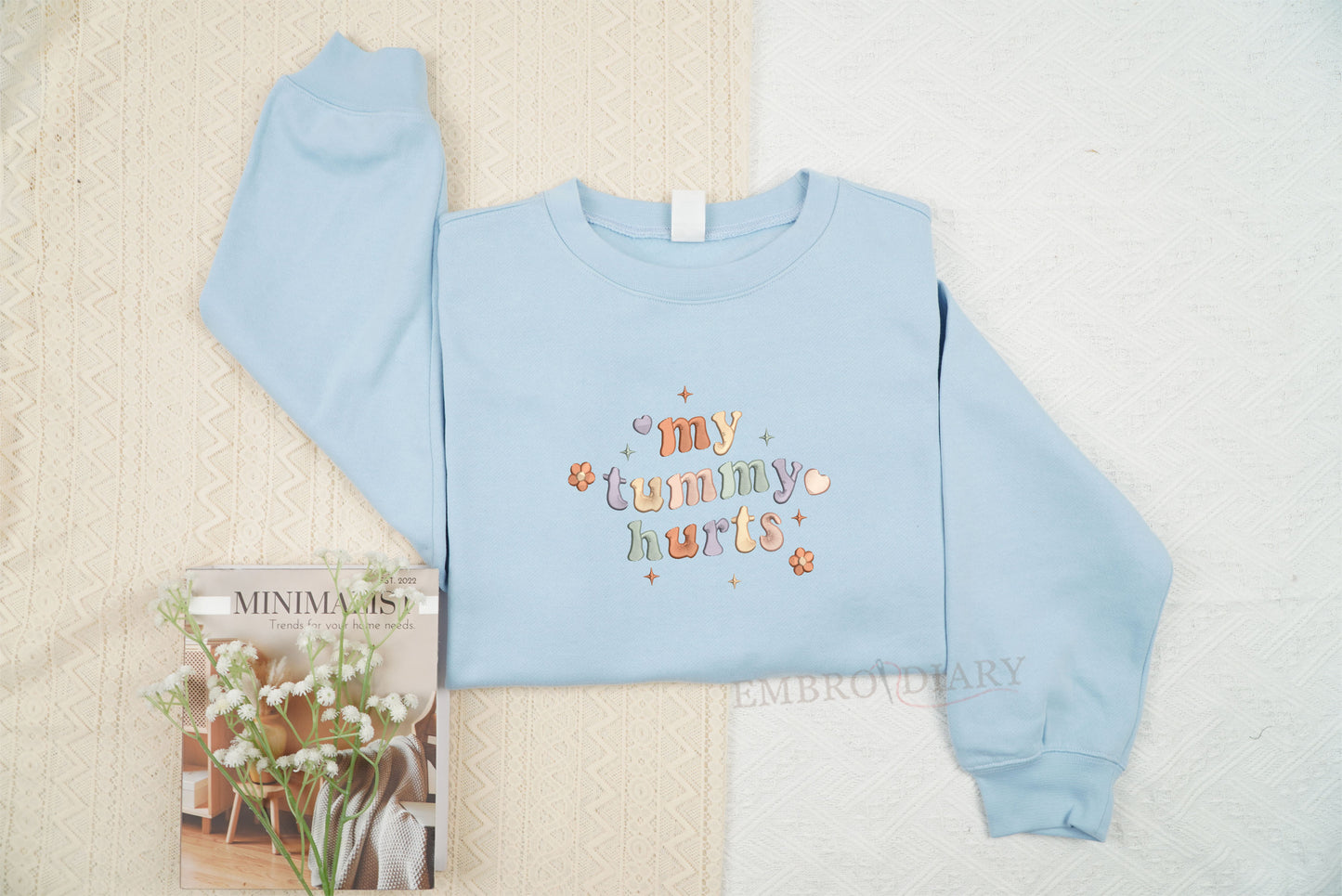 My Tummy Hurts Embroidered Sweatshirt, Tummy Ache Survivor Crewneck, Chronic Illness, Embroidered Crewneck Gift For Her, Anniversary Gifts